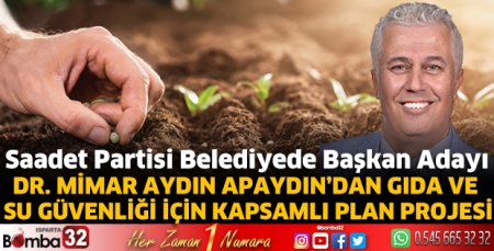 Apaydın’dan Gıda ve Su Güvenliği İçin Kapsamlı Plan Projesi
