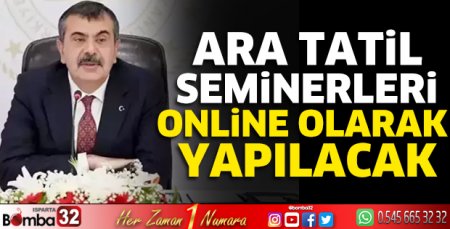 Ara tatil seminerleri Online olarak yapılacak