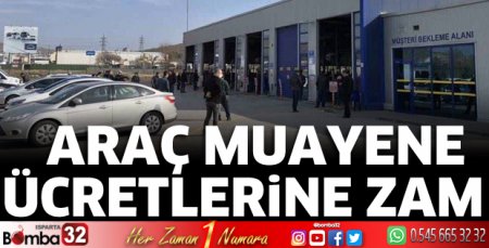 Araç muayene ücretlerine zam