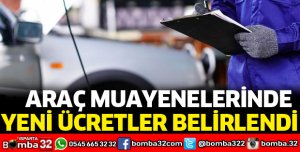 ARAÇ MUAYENELERİNDE YENİ ÜCRETLER BELİRLENDİ