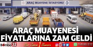 Araç muayenesi fiyatlarına zam geldi