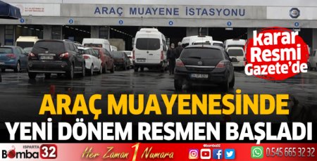 Araç muayenesinde bir dönem sona erdi! 