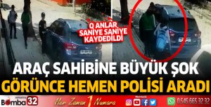 Aracını görür görmez polisi aradı