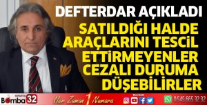 Araçlarını tescil ettirmeyenler cezalı duruma düşebilirler