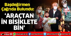 ARAÇTAN İN BİSİKLETE BİN