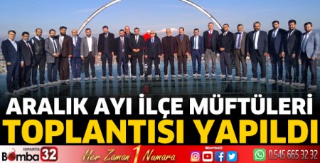 Aralık ayı ilçe müftüleri toplantısı yapıldı