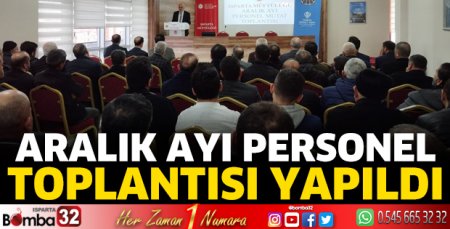 Aralık Ayı Personel Toplantısı yapıldı