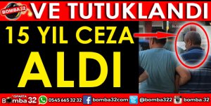 ARANAN ŞAHIS TUTUKLANDI