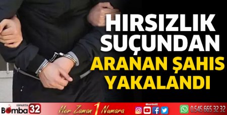 Aranan şahıs yakalandı