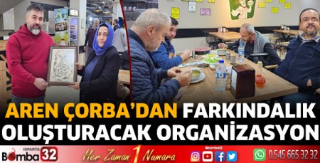 Aren Çorba'dan farkındalık yaratacak organizasyon