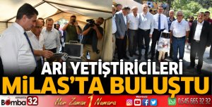 Arı yetiştiricileri Milas’ta buluştu