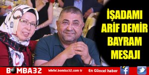 ARİF DEMİR'DEN BAYRAM MESAJI