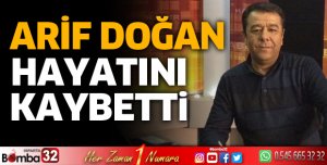 Arif Doğan vefat etti