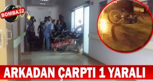 ARKADAN ÇARPTI 1 YARALI 