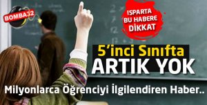 ARTIK 5. SINIFTA  YOK