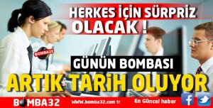 ARTIK TARİH OLUYOR !
