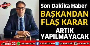 ARTIK YAPILMAYACAK