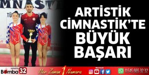 Artistik Cimnastik'te büyük başarı