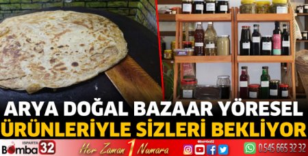 Arya Doğal Bazaar yöresel ürünleriyle sizleri bekliyor  