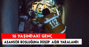 Asansör Boşluğuna Düşüp Yaralandı