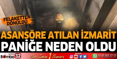 Asansöre atılan izmarit paniğe neden oldu
