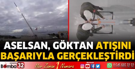 ASELSAN, GÖKTAN atışını başarıyla gerçekleştirdi