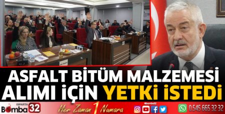 Asfalt bitüm malzemesi alımı için yetki istedi