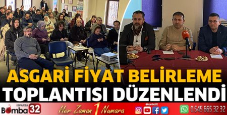 Asgari fiyat belirleme toplantısı düzenlendi