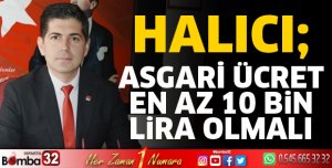Asgari ücret en az 10 bin lira olmalı