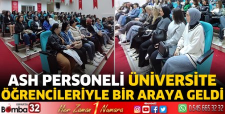 ASH Personeli üniversite öğrencileriyle bir araya geldi 