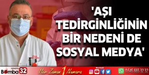 Aşı tedirginliğinin bir nedeni de sosyal medya
