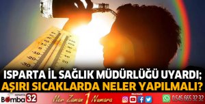 Aşırı Sıcaklarda Alınması Gereken Önlemler