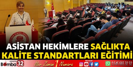 Asistan Hekimlere Sağlıkta Kalite Standartları Eğitimi