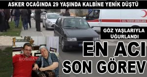 Askerde 29 Yaşında Kalp Krizinden Öldü