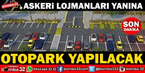 ASKERİ LOJMANLARIN YANINA OTOPARK YAPILACAK