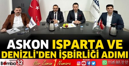 ASKON Isparta ve Denizli’den işbirliği adımı