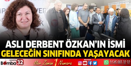 Aslı Derbent Özkan’ın İsmi Geleceğin Sınıfında Yaşayacak