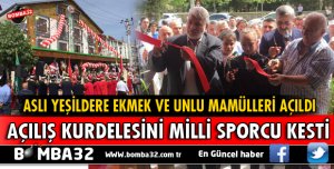 ASLI YEŞİLDERE EKMEK VE UNLU MAMÜLLERİ AÇILDI