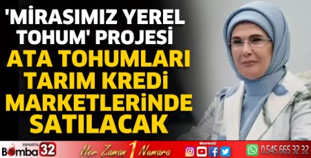 Ata tohumlarının satışınına başlanıldı