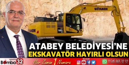 Atabey Belediyesi’ne ekskavatör hayırlı olsun