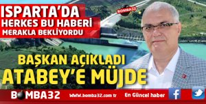 ATABEY İLÇESİNE MÜJDE 