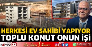 Atabey’de Toplu Konut hamlesi