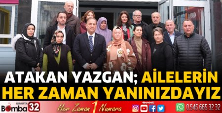 Atakan Yazgan; Ailelerin her zaman yanınızdayız