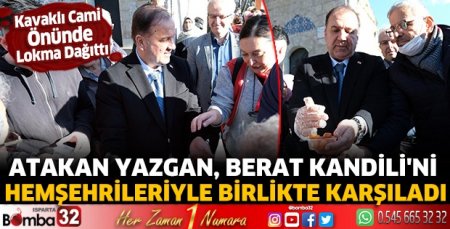 Atakan Yazgan, Berat Kandili'ni Hemşehrileriyle Birlikte Karşıladı 