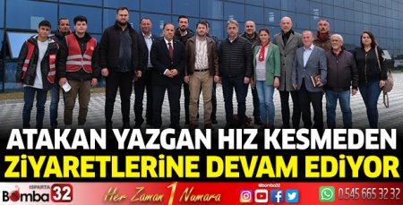 Atakan Yazgan hız kesmeden ziyaretlerine devam ediyor