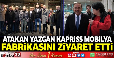 Atakan Yazgan Kapriss Mobilya Fabrikasını ziyaret etti
