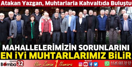 Atakan Yazgan, muhtarlarla kahvaltıda buluştu
