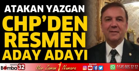 Atakan Yazgan resmen aday adayı