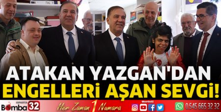 Atakan Yazgan’dan, engelleri aşan sevgi!