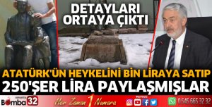 Atatürk'ün heykelini bin liraya satıp, 250'şer lira paylaşmışlar